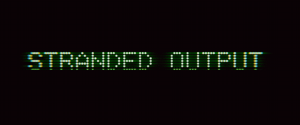 StrandedOutput